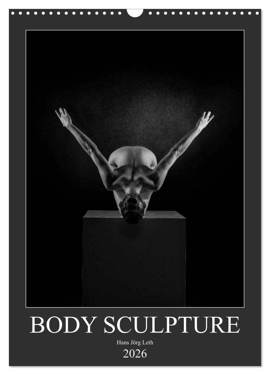 BODY SCULPTURE (Wandkalender 2026 DIN A3 hoch), CALVENDO Monatskalender Calendars