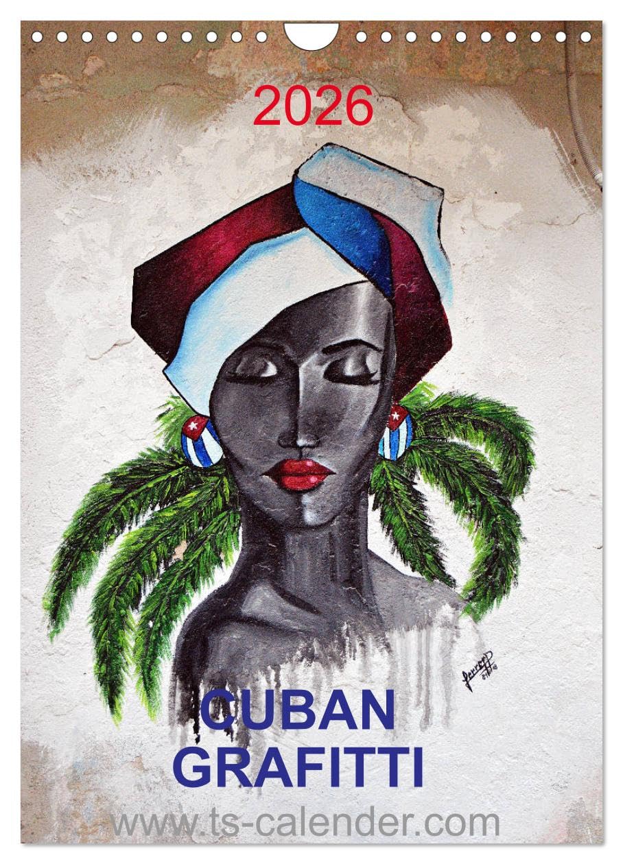 CUBAN GRAFITTI (Wandkalender 2026 DIN A4 hoch), CALVENDO Monatskalender Social Sciences