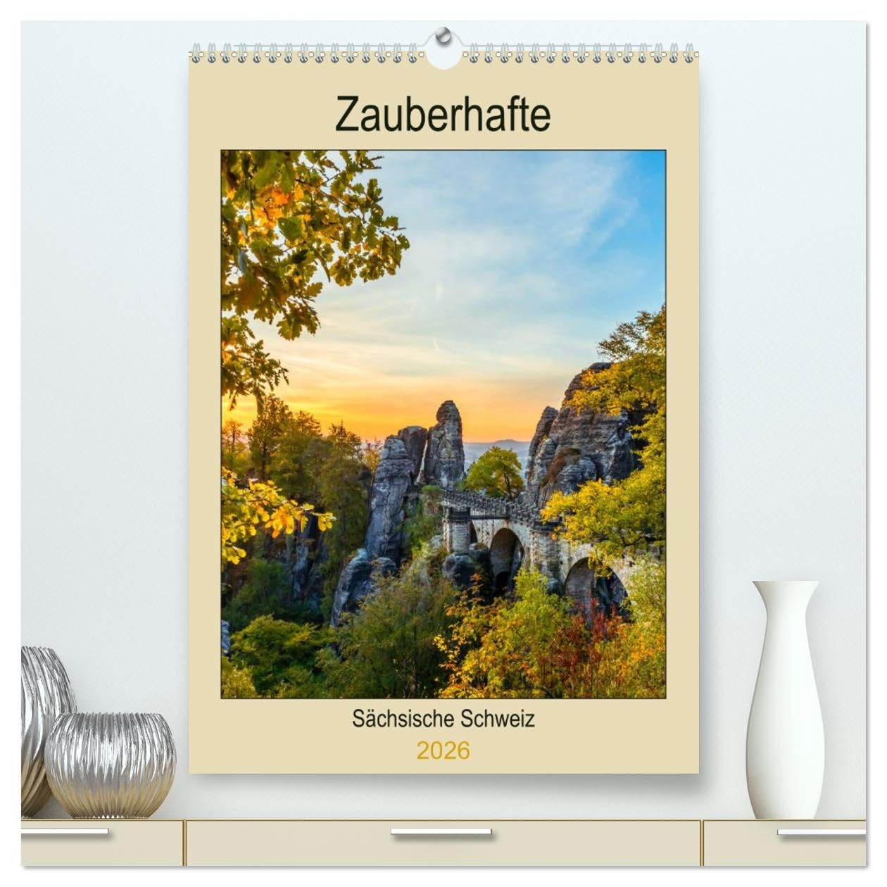 Zauberhafte Sächsische Schweiz (hochwertiger Premium Wandkalender 2026 DIN A2 hoch), Kunstdruck in Hochglanz Film, Art & Culture