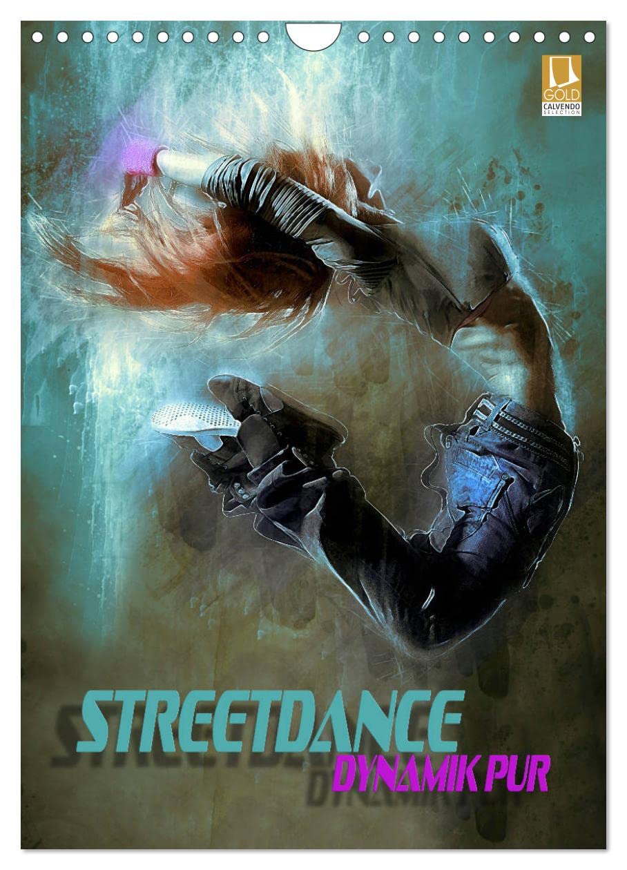Streetdance - Dynamik pur (Wandkalender 2026 DIN A4 hoch), CALVENDO Monatskalender Film, Art & Culture