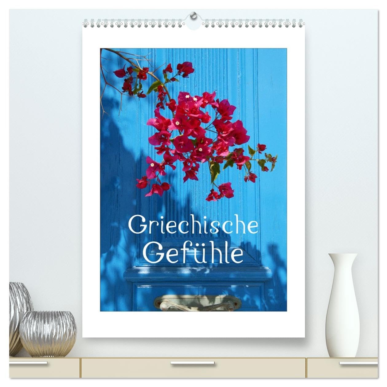 Griechische Gefühle (hochwertiger Premium Wandkalender 2026 DIN A2 hoch), Kunstdruck in Hochglanz Film, Art & Culture