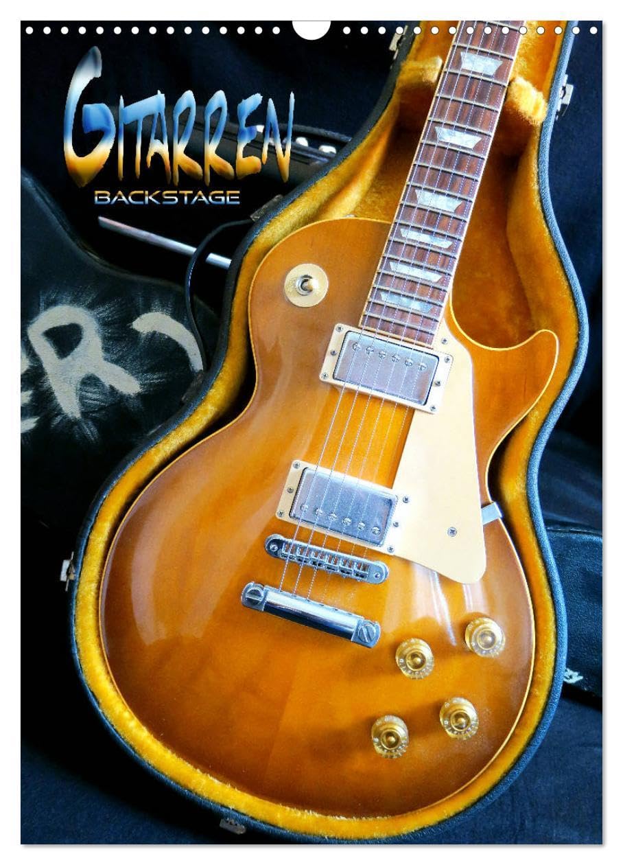 Gitarren backstage (Wandkalender 2026 DIN A3 hoch), CALVENDO Monatskalender Leisure, Home & Garden