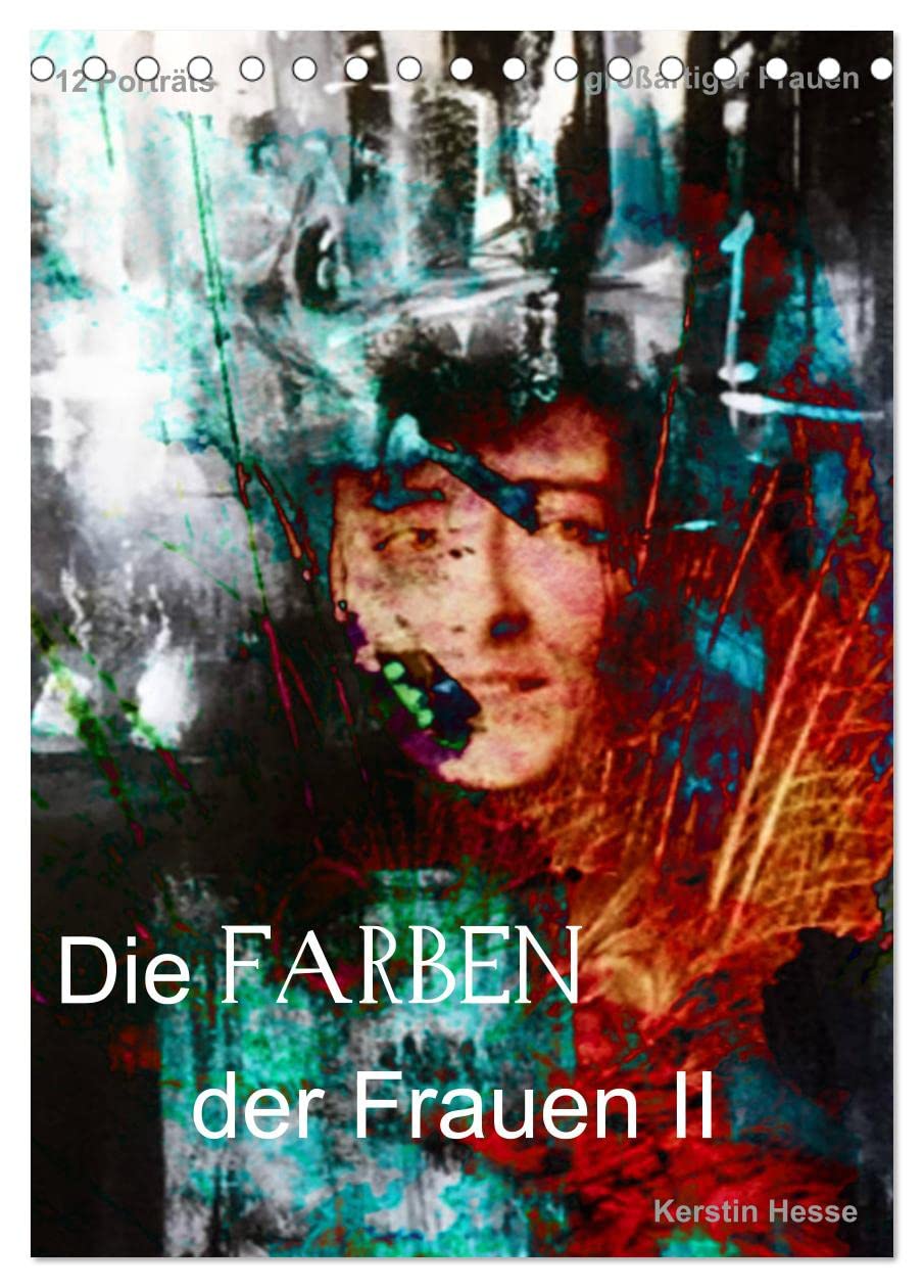 Die FARBEN der Frauen II (Tischkalender 2026 DIN A5 hoch), CALVENDO Monatskalender Social Sciences