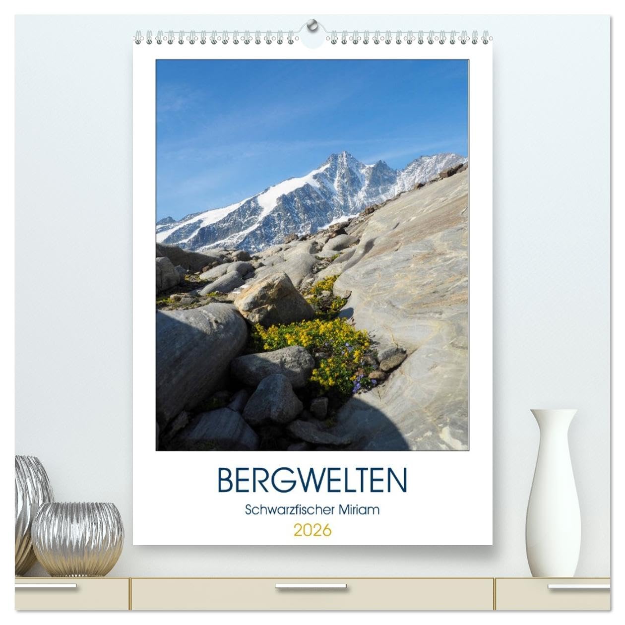 Bergwelten (hochwertiger Premium Wandkalender 2026 DIN A2 hoch), Kunstdruck in Hochglanz Photography