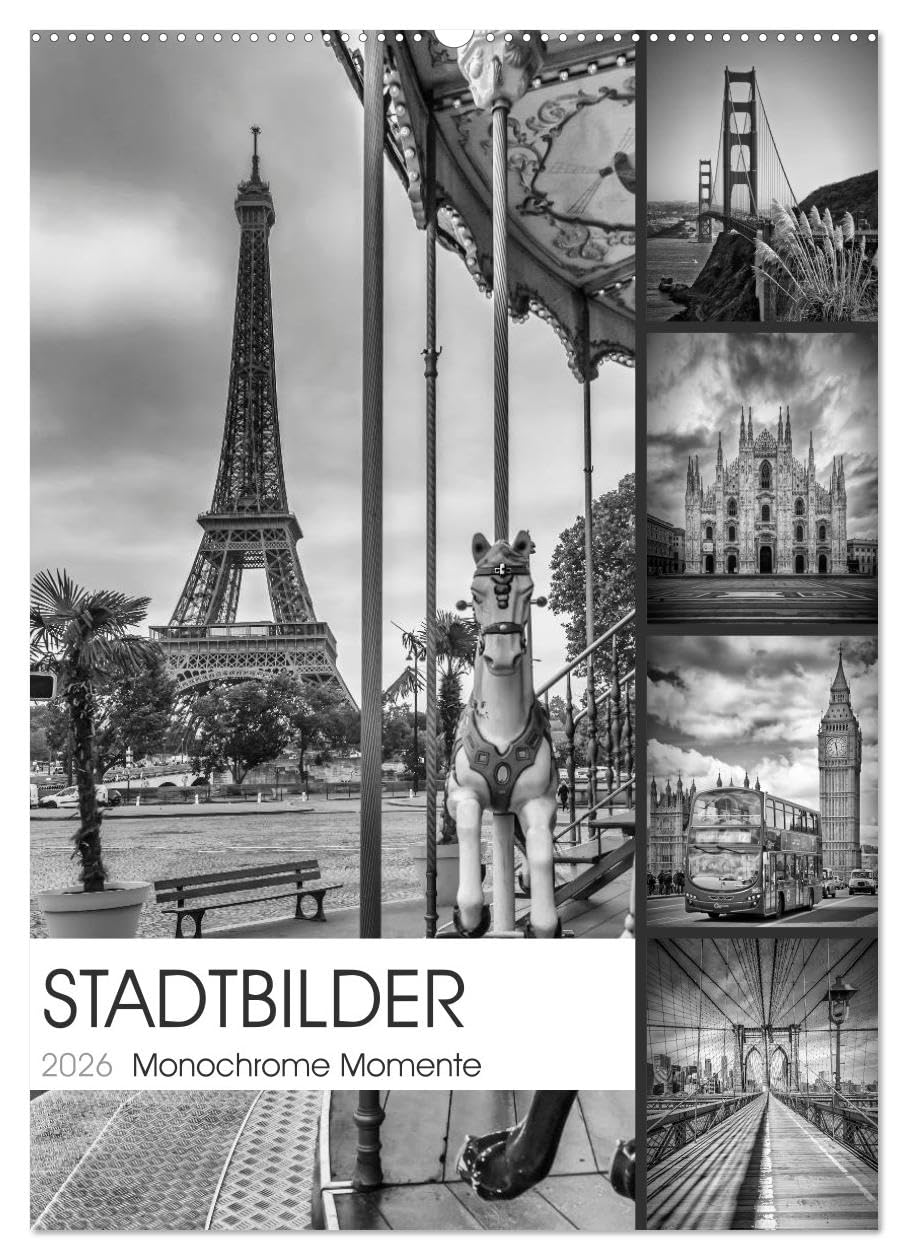 STADTBILDER Monochrome Momente (Wandkalender 2026 DIN A2 hoch), CALVENDO Monatskalender Leisure, Home & Garden
