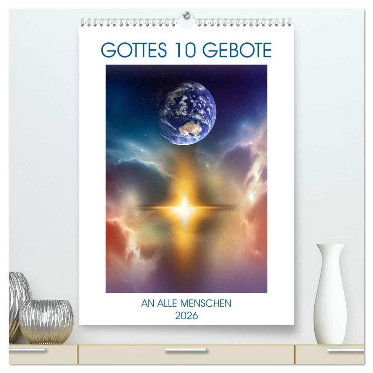GOTTES 10 GEBOTE (hochwertiger Premium Wandkalender 2026 DIN A2 hoch), Kunstdruck in Hochglanz Calendars