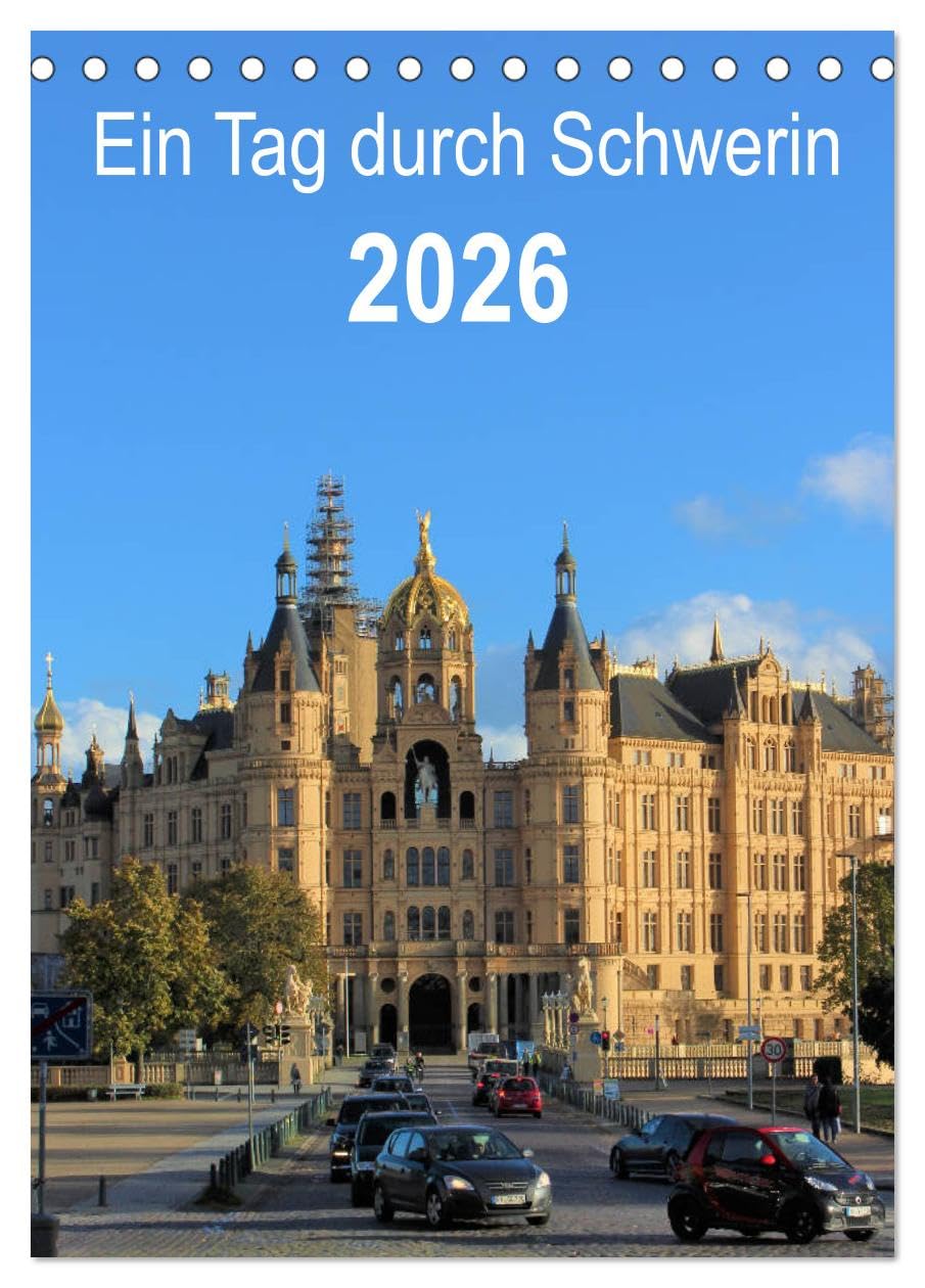 Ein Tag durch Schwerin (Tischkalender 2026 DIN A5 hoch), CALVENDO Monatskalender Photography