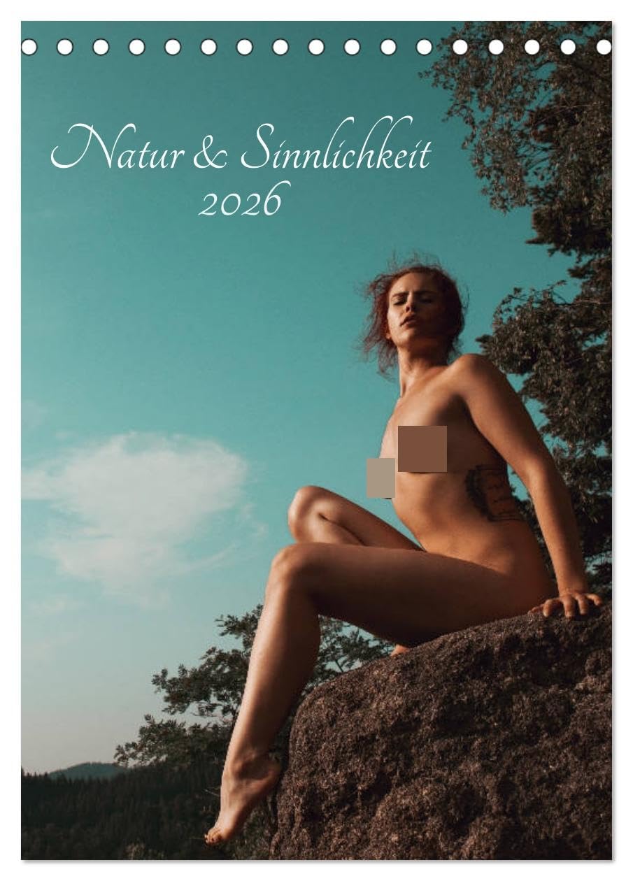 Natur und Sinnlichkeit (Tischkalender 2026 DIN A5 hoch), CALVENDO Monatskalender Calendars
