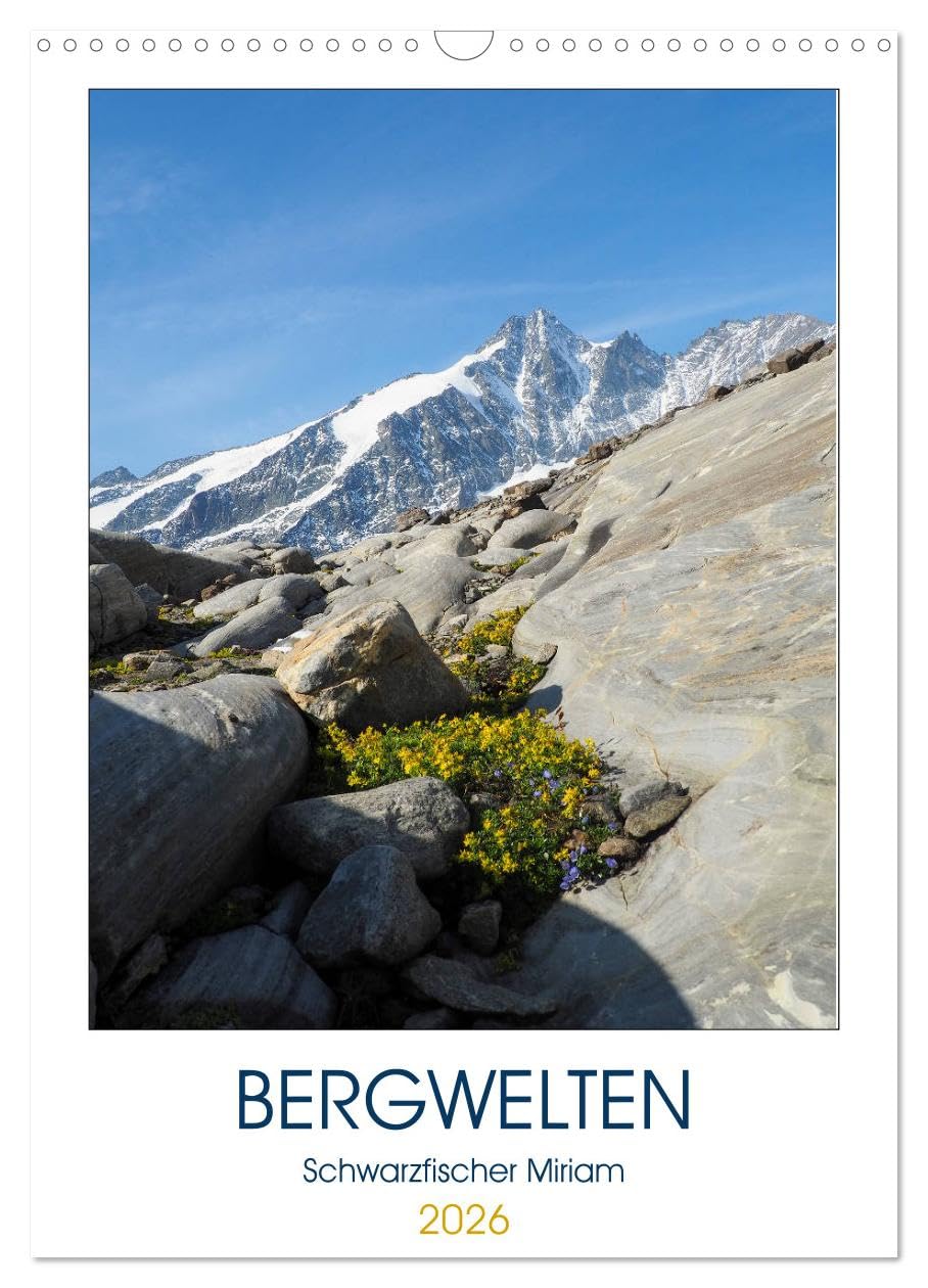 Bergwelten (Wandkalender 2026 DIN A3 hoch), CALVENDO Monatskalender Photography