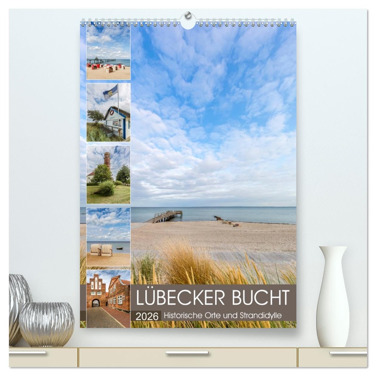 LÜBECKER BUCHT Historische Orte und Strandidylle (hochwertiger Premium Wandkalender 2026 DIN A2 hoch), Kunstdruck in Hochglanz Leisure, Home & Garden