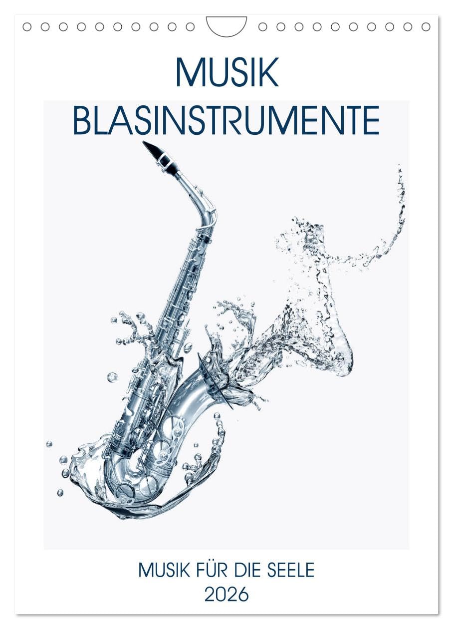 Musik Blasinstrumente (Wandkalender 2026 DIN A4 hoch), CALVENDO Monatskalender Leisure, Home & Garden