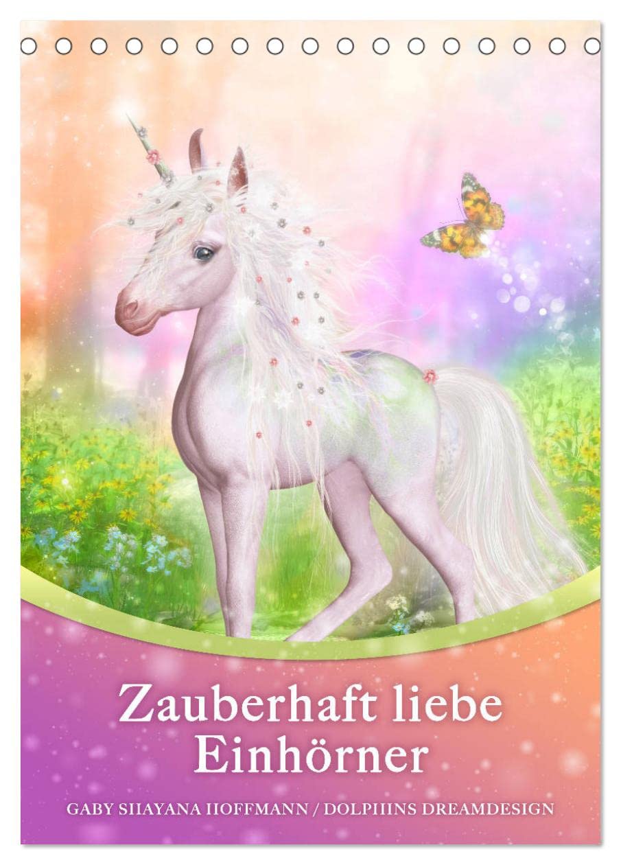 Zauberhaft liebe Einhörner - Kalender (Tischkalender 2026 DIN A5 hoch), CALVENDO Monatskalender Leisure, Home & Garden