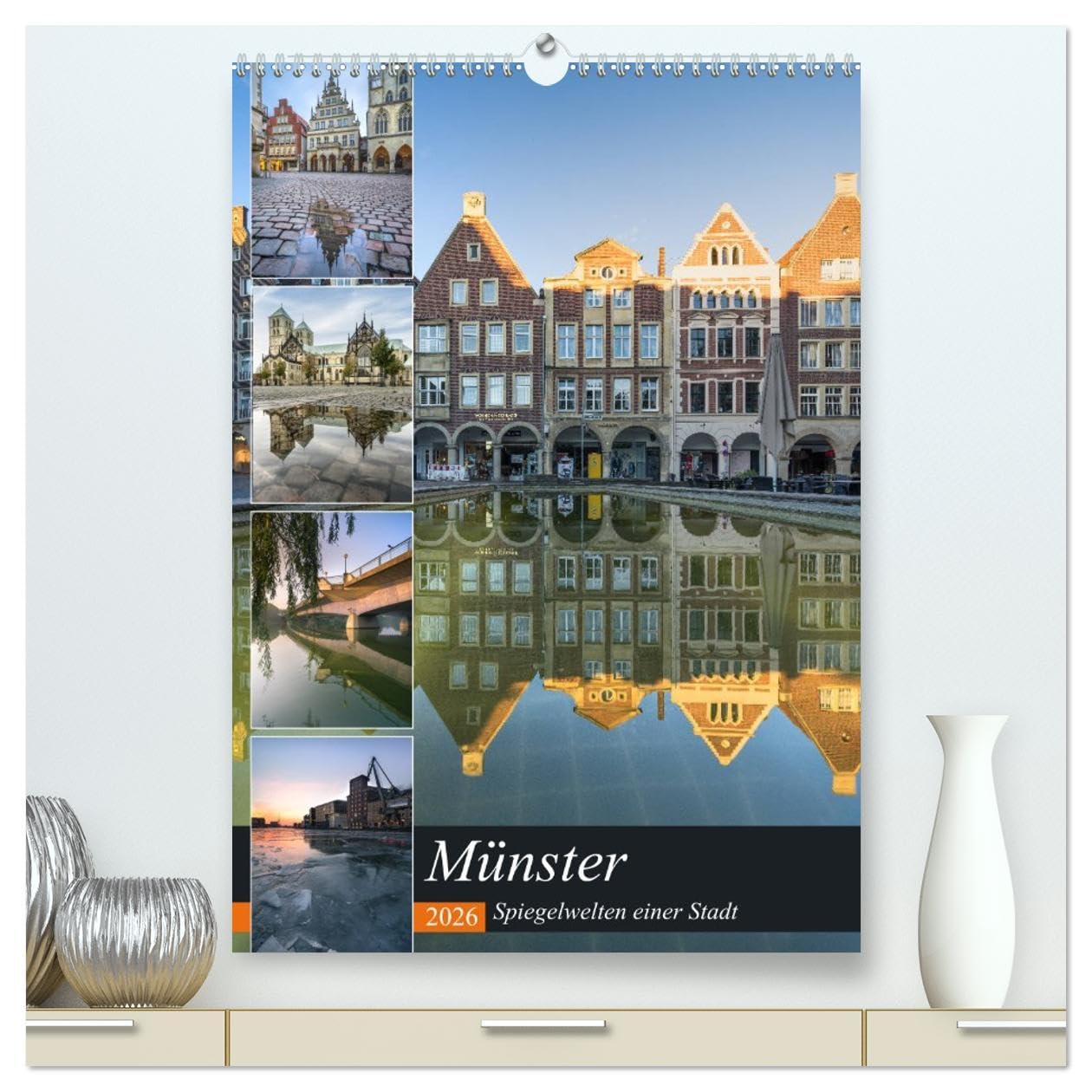 Münster - Spiegelwelten einer Stadt (hochwertiger Premium Wandkalender 2026 DIN A2 hoch), Kunstdruck in Hochglanz Photography