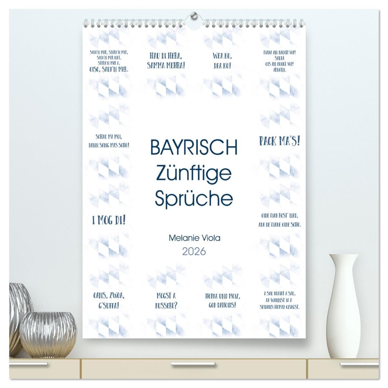 BAYRISCH Zünftige Sprüche (hochwertiger Premium Wandkalender 2026 DIN A2 hoch), Kunstdruck in Hochglanz Leisure, Home & Garden
