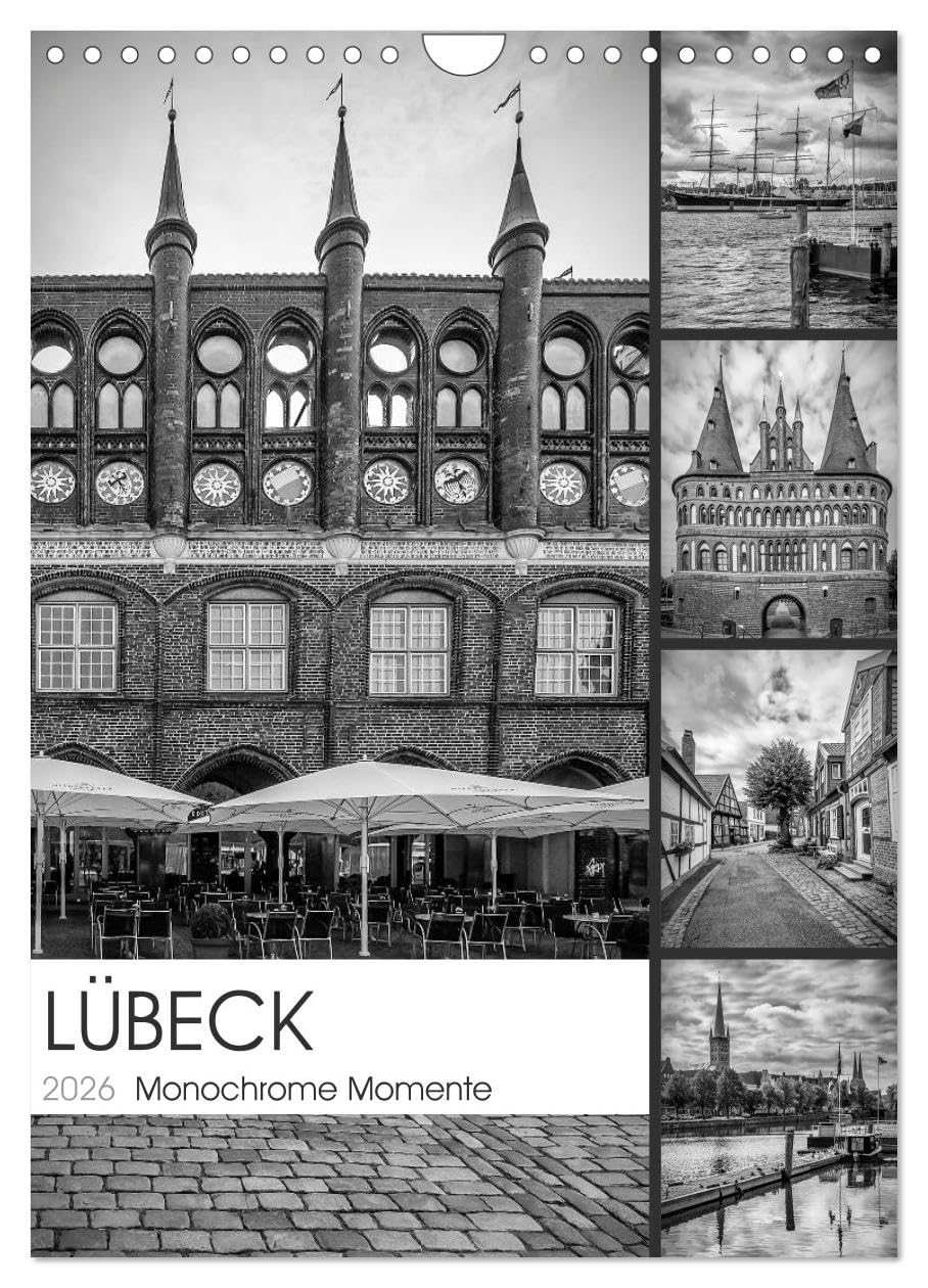 LÜBECK Monochrome Momente (Wandkalender 2026 DIN A4 hoch), CALVENDO Monatskalender Leisure, Home & Garden