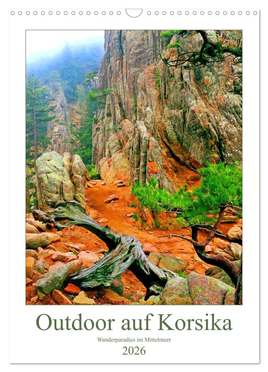 Outdoor auf Korsika - Wanderparadies im Mittelmeer (Wandkalender 2026 DIN A3 hoch), CALVENDO Monatskalender Film, Art & Culture