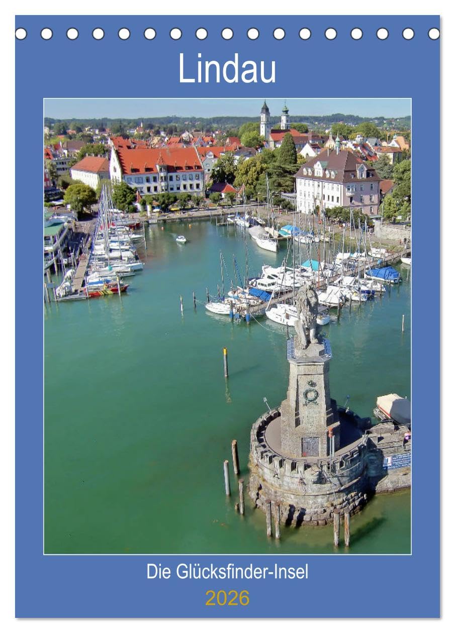 Lindau. Die Glücksfinder-Insel (Tischkalender 2026 DIN A5 hoch), CALVENDO Monatskalender Living & Furnishing