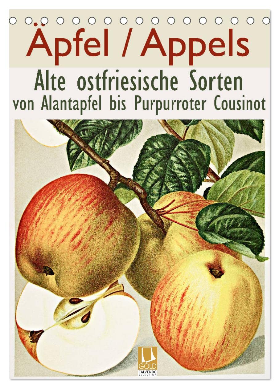 Äpfel/Appels. Alte ostfriesische Sorten (Tischkalender 2026 DIN A5 hoch), CALVENDO Monatskalender Leisure, Home & Garden