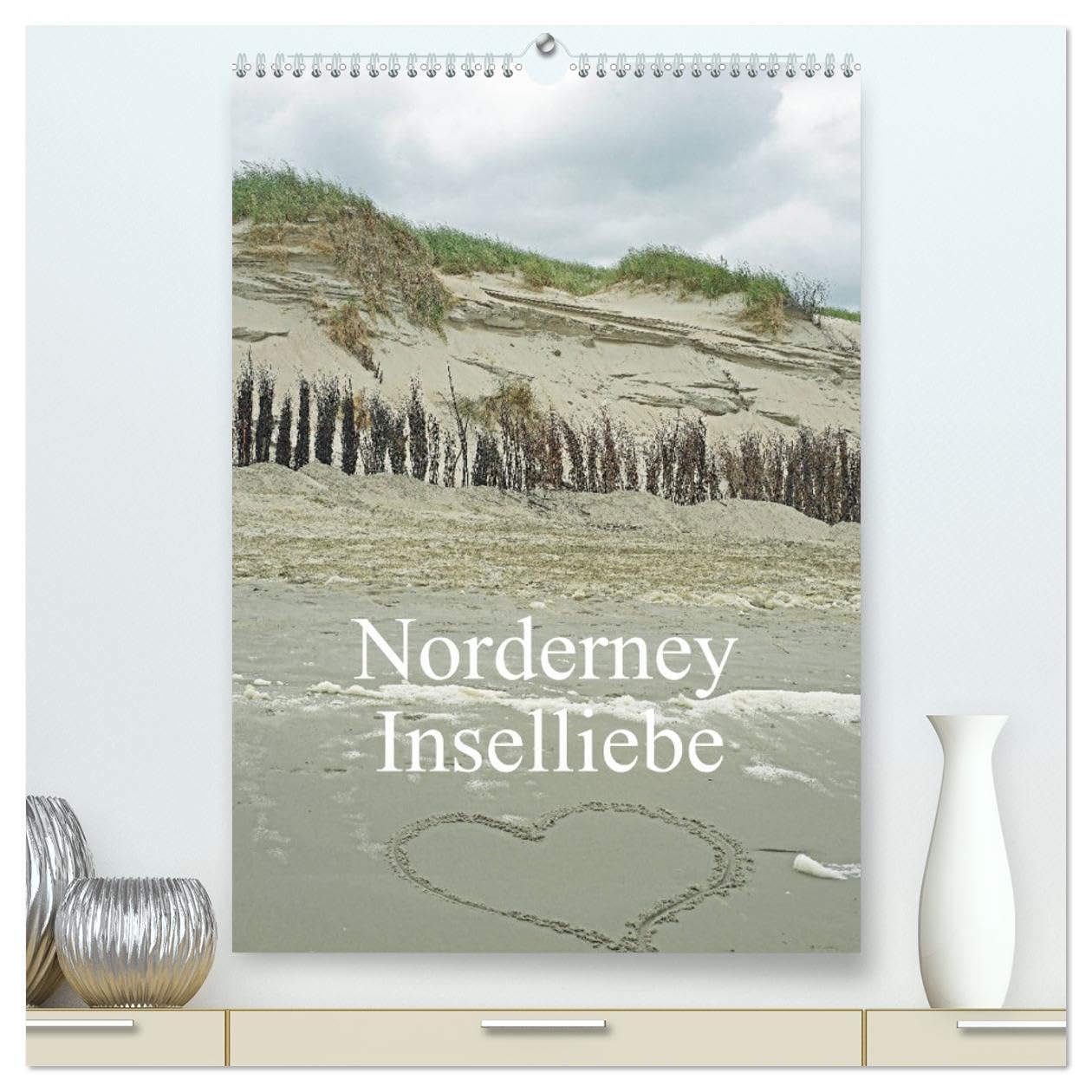 Norderney - Inselliebe (hochwertiger Premium Wandkalender 2026 DIN A2 hoch), Kunstdruck in Hochglanz Business & Technology