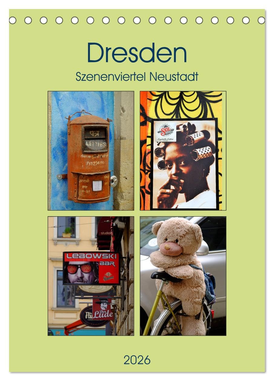 Dresdner Szenenviertel Neustadt (Tischkalender 2026 DIN A5 hoch), CALVENDO Monatskalender Business & Technology