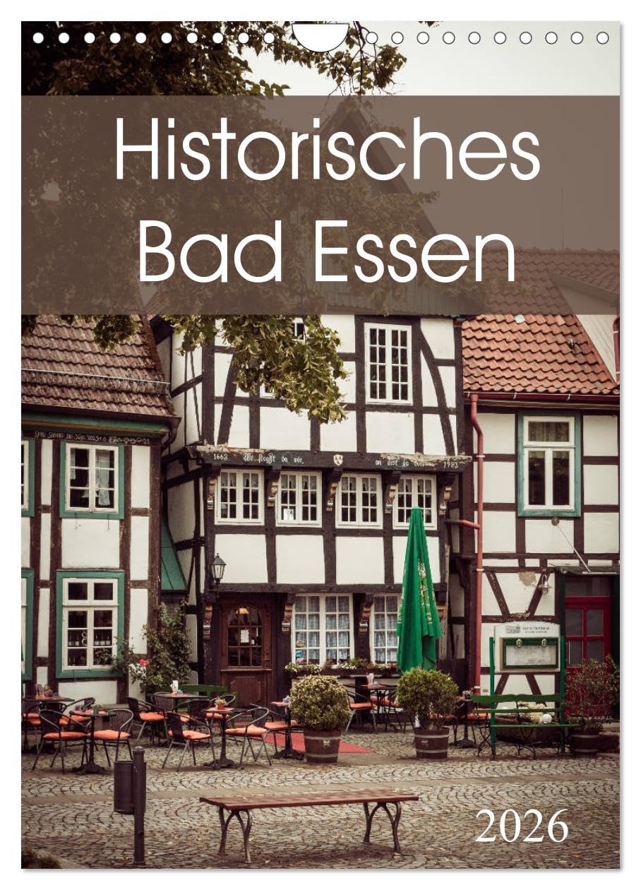 Historisches Bad Essen (Wandkalender 2026 DIN A4 hoch), CALVENDO Monatskalender Film, Art & Culture