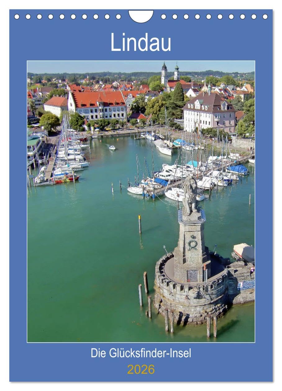 Lindau. Die Glücksfinder-Insel (Wandkalender 2026 DIN A4 hoch), CALVENDO Monatskalender Living & Furnishing