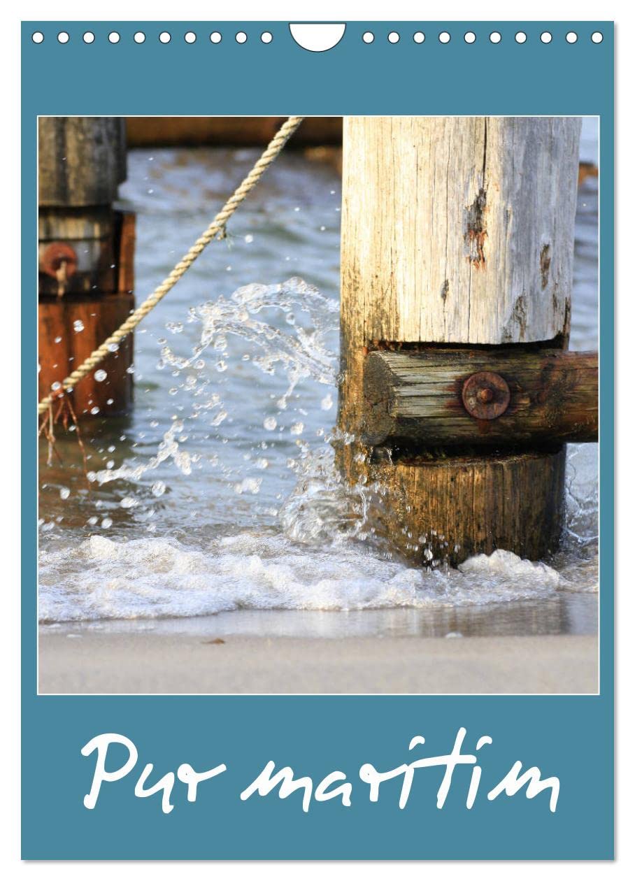 Pur maritim (Wandkalender 2026 DIN A4 hoch), CALVENDO Monatskalender Business & Technology
