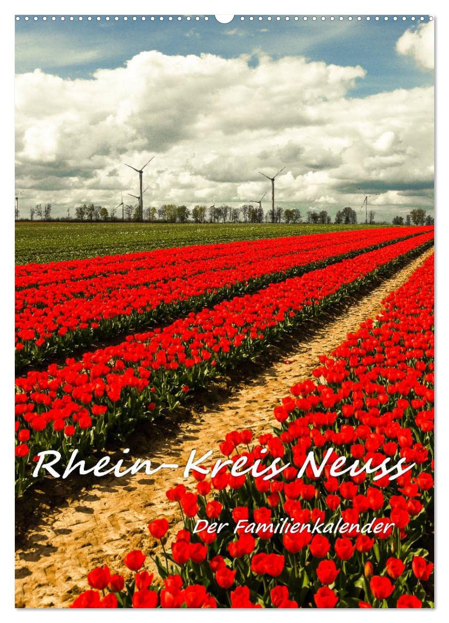 Rhein-Kreis Neuss - Der Familienkalender (Wandkalender 2026 DIN A2 hoch), CALVENDO Monatskalender Leisure, Home & Garden