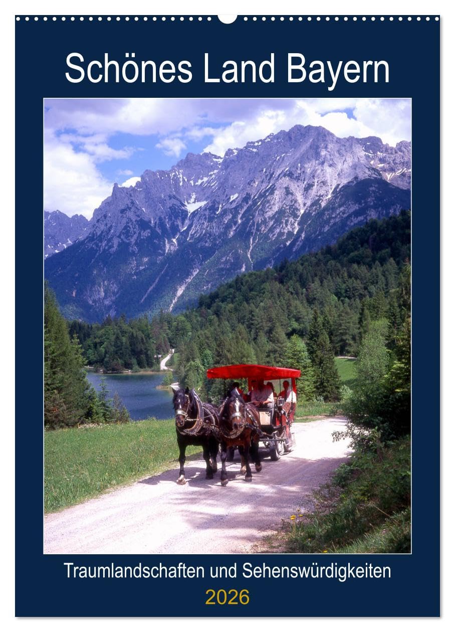 Schönes Land Bayern (Wandkalender 2026 DIN A2 hoch), CALVENDO Monatskalender Calendars