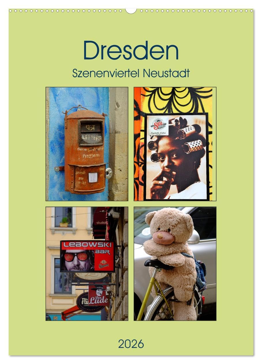 Dresdner Szenenviertel Neustadt (Wandkalender 2026 DIN A2 hoch), CALVENDO Monatskalender Business & Technology