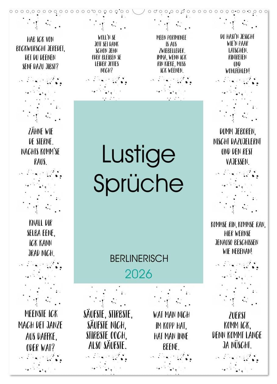 BERLINERISCH Lustige Sprüche (Wandkalender 2026 DIN A2 hoch), CALVENDO Monatskalender Leisure, Home & Garden