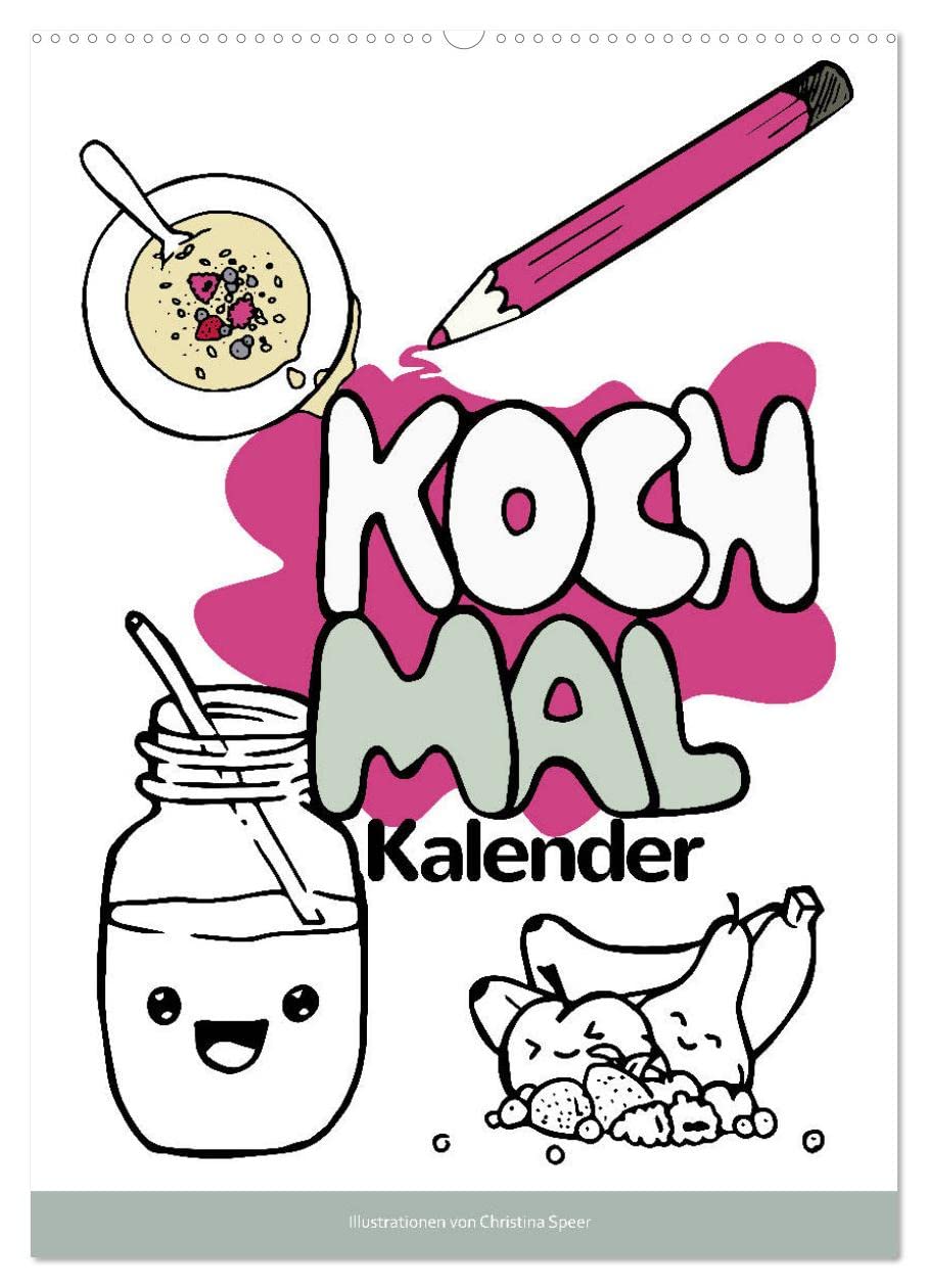 KOCH MAL KALENDER - Lustige Rezepte zum Ausmalen (Wandkalender 2026 DIN A2 hoch), CALVENDO Monatskalender: Leckere und simple Rezepte illustrativ dargestellt! (CALVENDO Lifestyle) Film, Art & Culture