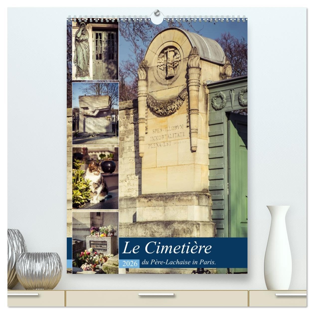 Le Cimetière du Père-Lachaise in Paris (hochwertiger Premium Wandkalender 2026 DIN A2 hoch), Kunstdruck in Hochglanz: Père-Lachaise ist der größte ... Begräbnisstelle der Welt. (CALVENDO Orte) Film, Art & Culture
