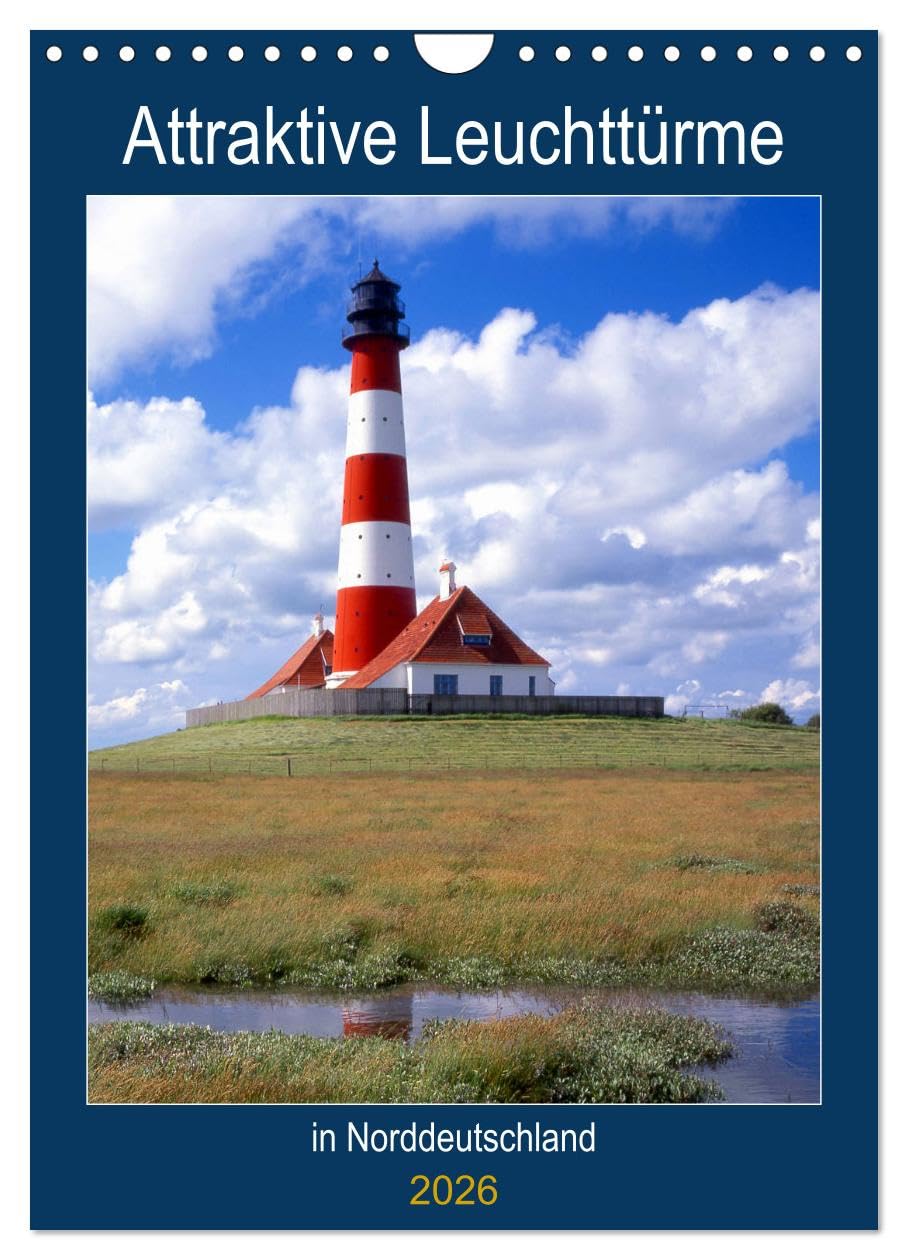 Attraktive Leuchttürme (Wandkalender 2026 DIN A4 hoch), CALVENDO Monatskalender: Leuchttürme in Norddeutschland (CALVENDO Orte) Books
