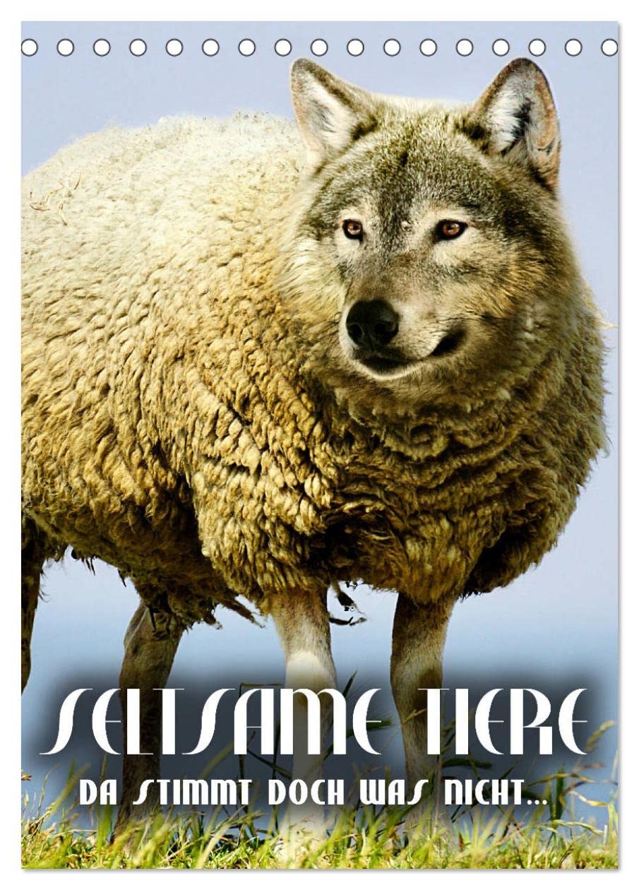 Seltsame Tiere - da stimmt doch was nicht... (Tischkalender 2026 DIN A5 hoch), CALVENDO Monatskalender: Fantasiewesen, geboren aus erstaunlichen Bildmanipulationen (CALVENDO Tiere) Film, Art & Culture