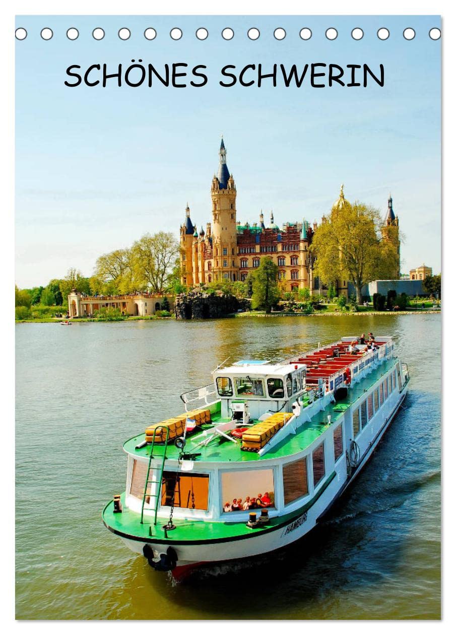 SCHÖNES SCHWERIN (Tischkalender 2026 DIN A5 hoch), CALVENDO Monatskalender: Mecklenburg-Vorpommern ist immer eine Reise wert, auch nach Schwerin. (CALVENDO Orte) Calendars