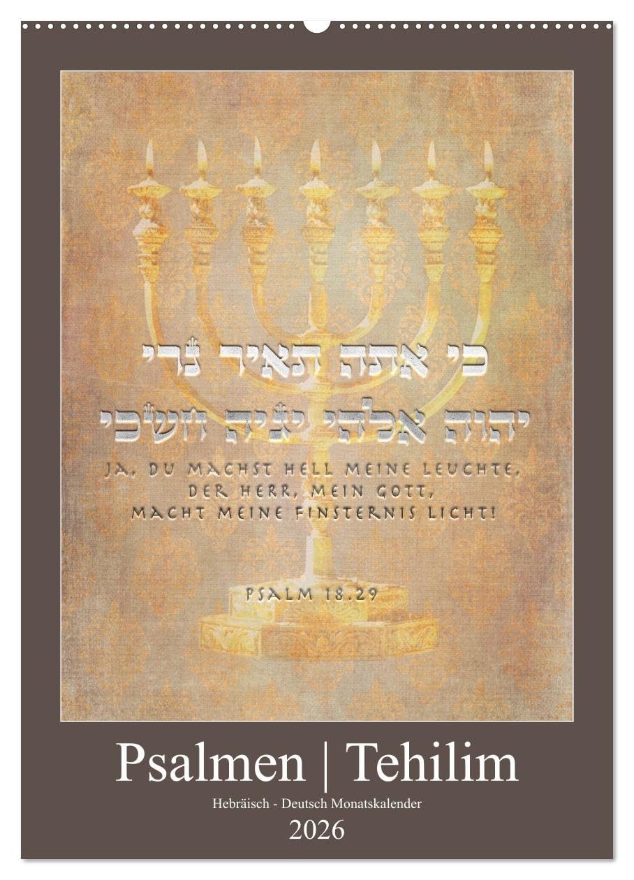 Psalmen Tehilim Hebräisch - Deutsch (Wandkalender 2026 DIN A2 hoch), CALVENDO Monatskalender: Mit den Psalmen durchs Jahr (CALVENDO Kunst) Film, Art & Culture
