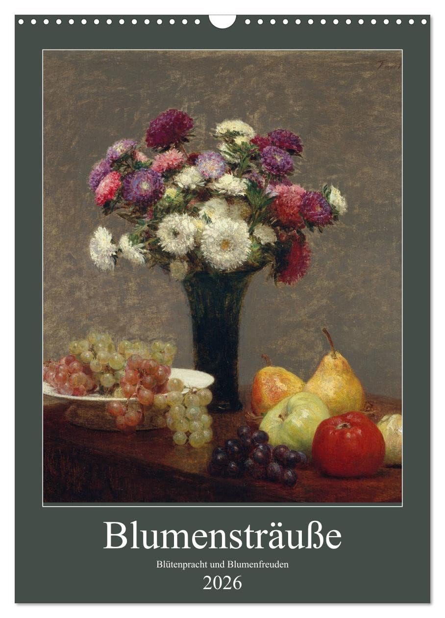 Blumensträuße - Blütenpracht und Blumenfreuden (Wandkalender 2026 DIN A3 hoch), CALVENDO Monatskalender: Für Kunst- und Blumenliebhaber gleichermaßen. ... wunderschönen Blumenbildern (CALVENDO Kunst) Film, Art & Culture