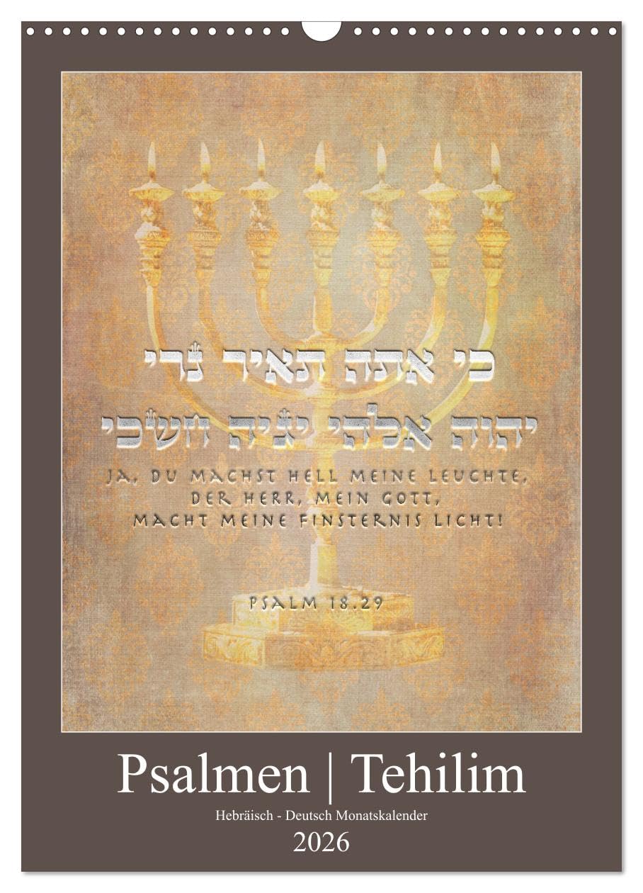 Psalmen Tehilim Hebräisch - Deutsch (Wandkalender 2026 DIN A3 hoch), CALVENDO Monatskalender: Mit den Psalmen durchs Jahr (CALVENDO Kunst) Film, Art & Culture