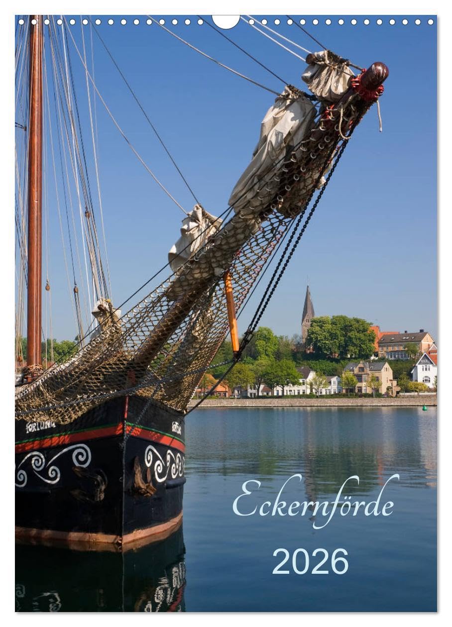 Eckernförde (Wandkalender 2026 DIN A3 hoch), CALVENDO Monatskalender: Ein fotografischer Streifzug durch die Kleinstadt Eckernförde an der Ostsee (CALVENDO Orte) Leisure, Home & Garden