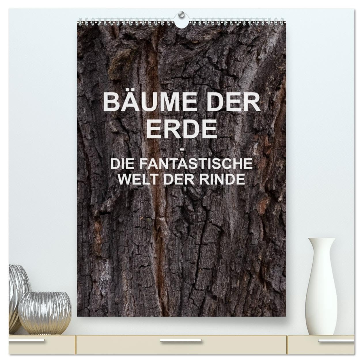 BÄUME DER ERDE - DIE FANTASTISCHE WELT DER RINDE (hochwertiger Premium Wandkalender 2026 DIN A2 hoch), Kunstdruck in Hochglanz: Nahaufnahmen der ... und Formen ihrer Rinden. (CALVENDO Natur) Business & Technology