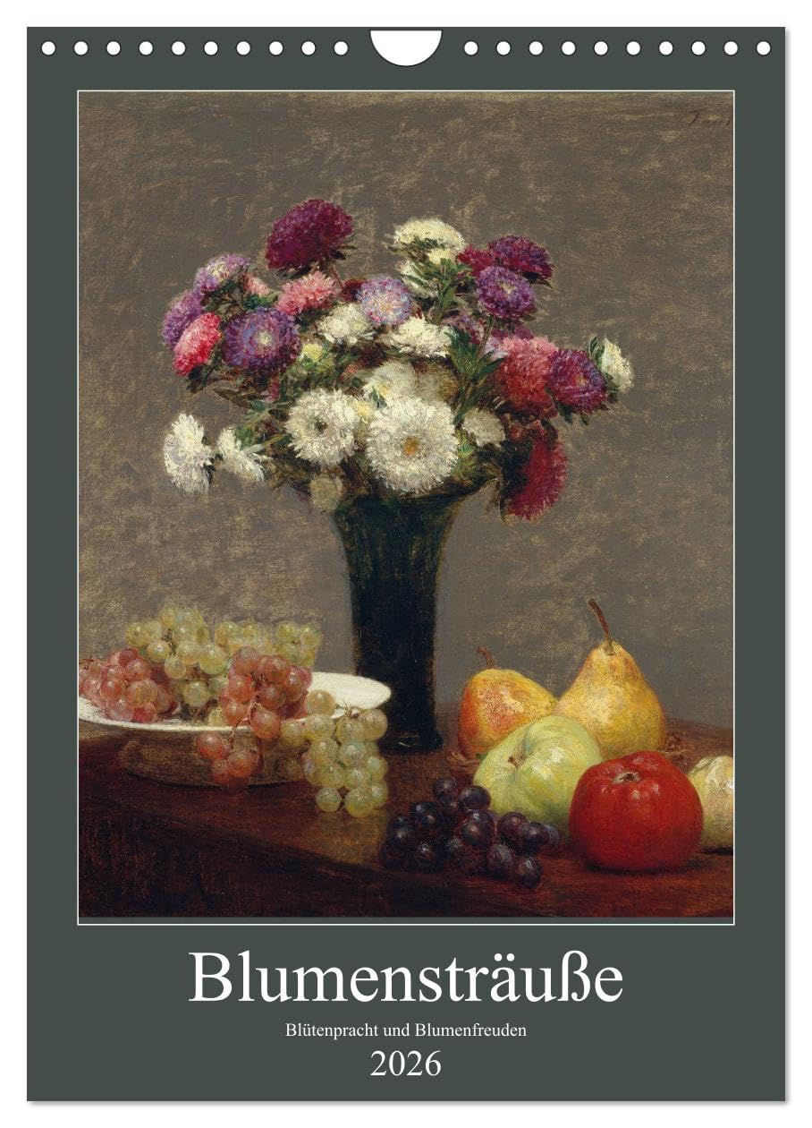 Blumensträuße - Blütenpracht und Blumenfreuden (Wandkalender 2026 DIN A4 hoch), CALVENDO Monatskalender: Für Kunst- und Blumenliebhaber gleichermaßen. ... wunderschönen Blumenbildern (CALVENDO Kunst) Film, Art & Culture