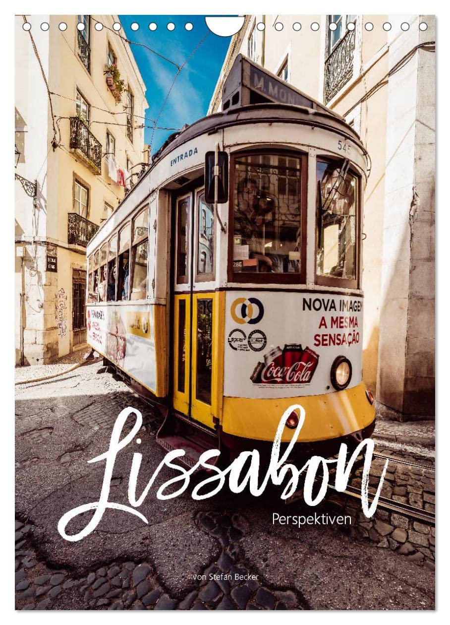 Lissabon Perspektiven (Wandkalender 2026 DIN A4 hoch), CALVENDO Monatskalender: Die Hauptstadt Portugals ist eine charismatische und pulsierende Metropole. (CALVENDO Orte) Leisure, Home & Garden