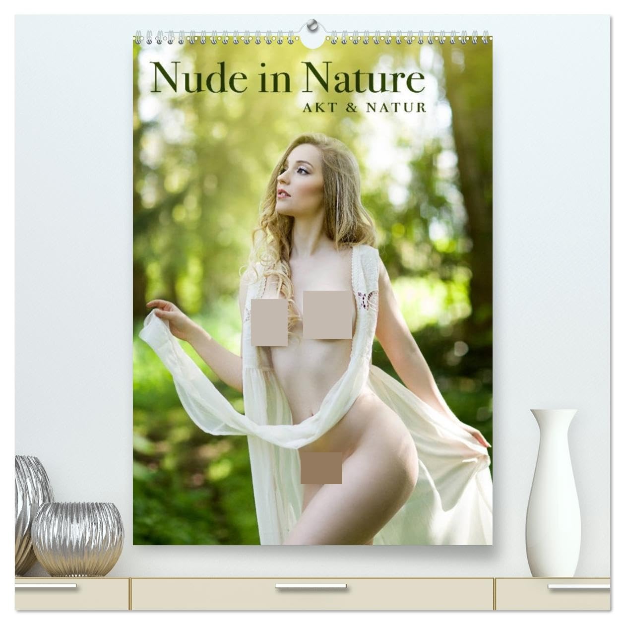 Nude in Nature - Akt und Natur (hochwertiger Premium Wandkalender 2026 DIN A2 hoch), Kunstdruck in Hochglanz: Elegante Akte, die die weiblichen ... der Natur kombinieren. (CALVENDO Erotik) Calendars