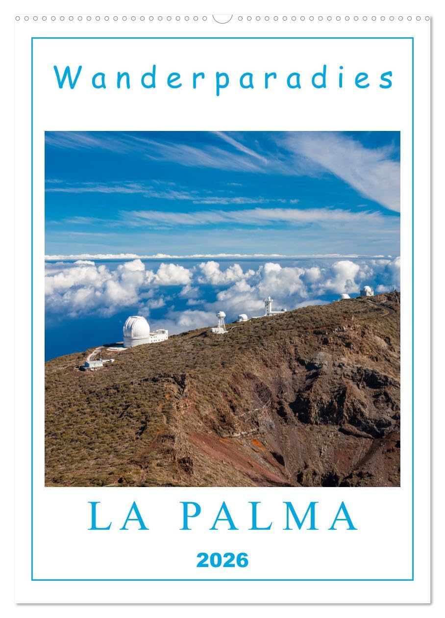 Wanderparadies La Palma (Wandkalender 2026 DIN A2 hoch), CALVENDO Monatskalender: Eine Fotoreise in das Wanderparadies La Palma. (CALVENDO Orte) Leisure, Home & Garden