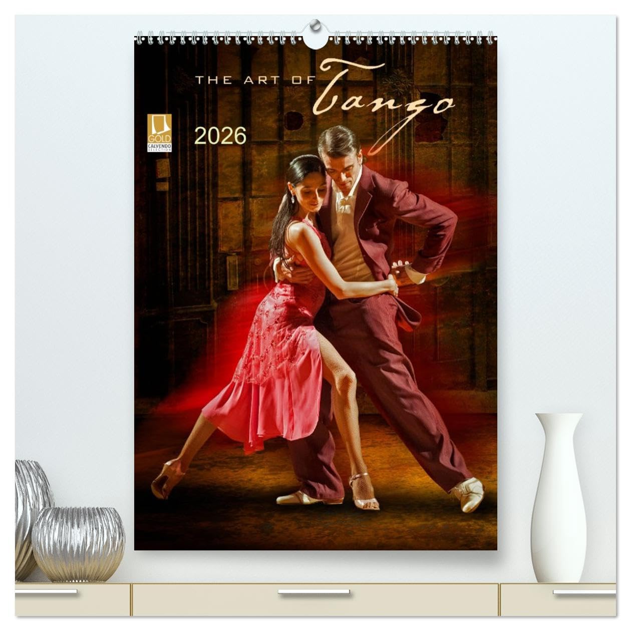 The Art Of Tango (hochwertiger Premium Wandkalender 2026 DIN A2 hoch), Kunstdruck in Hochglanz: Tango - Der Tanz der Sinne (CALVENDO Erotik) Photography
