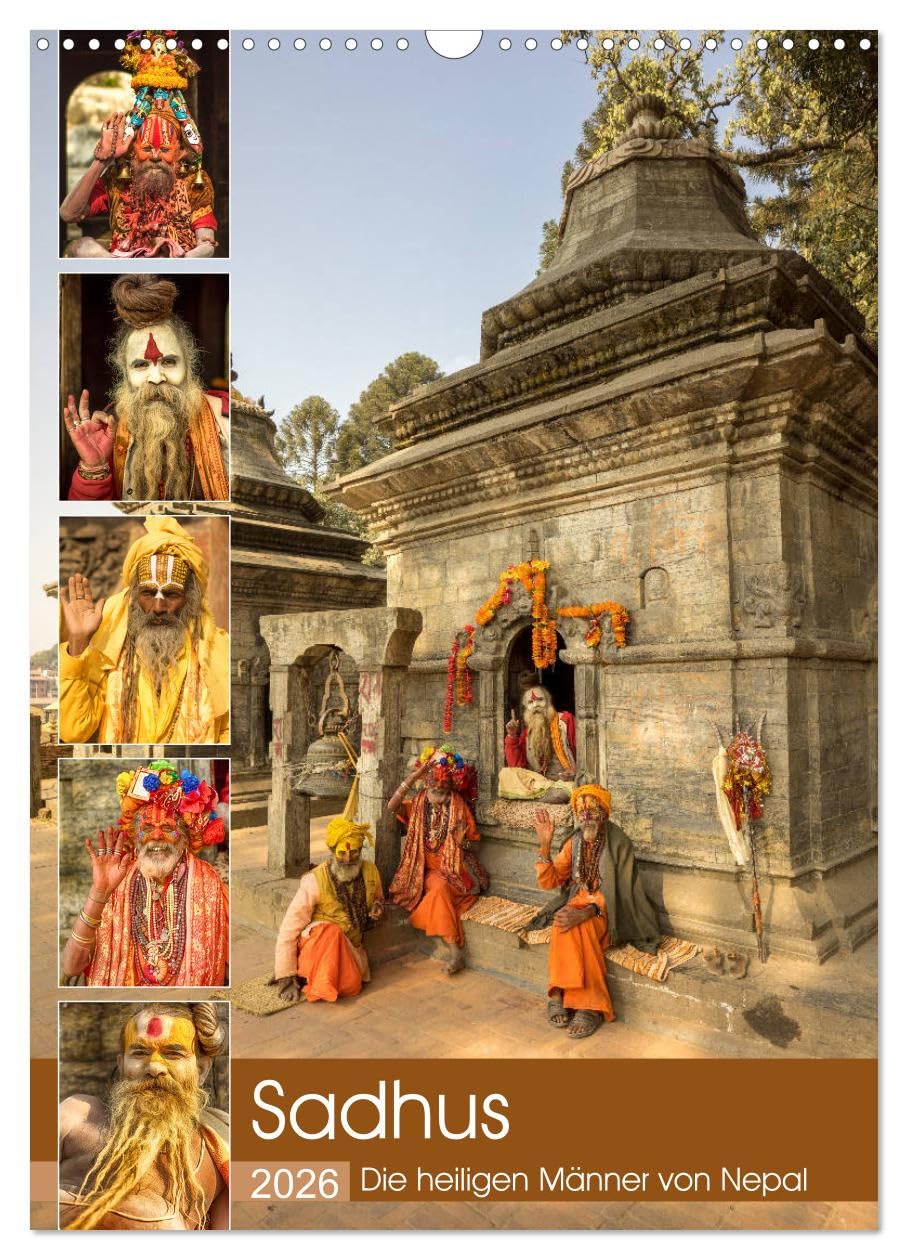 Sadhus - Die heiligen Männer von Nepal (Wandkalender 2026 DIN A3 hoch), CALVENDO Monatskalender: Dieser Kalender zeigt Aufnahmen von Sadhus, den heiligen Männern von Nepal. (CALVENDO Glaube) Social Sciences