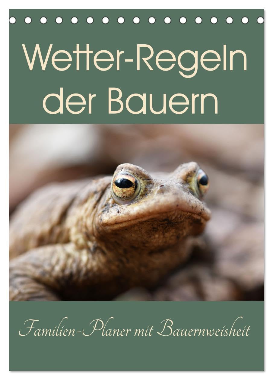 Wetter-Regeln der Bauern (Tischkalender 2026 DIN A5 hoch), CALVENDO Monatskalender: Bauernregeln - auch Wetterregeln - sind nicht selten wissenschaftlich begründet. (CALVENDO Natur) Business & Technology