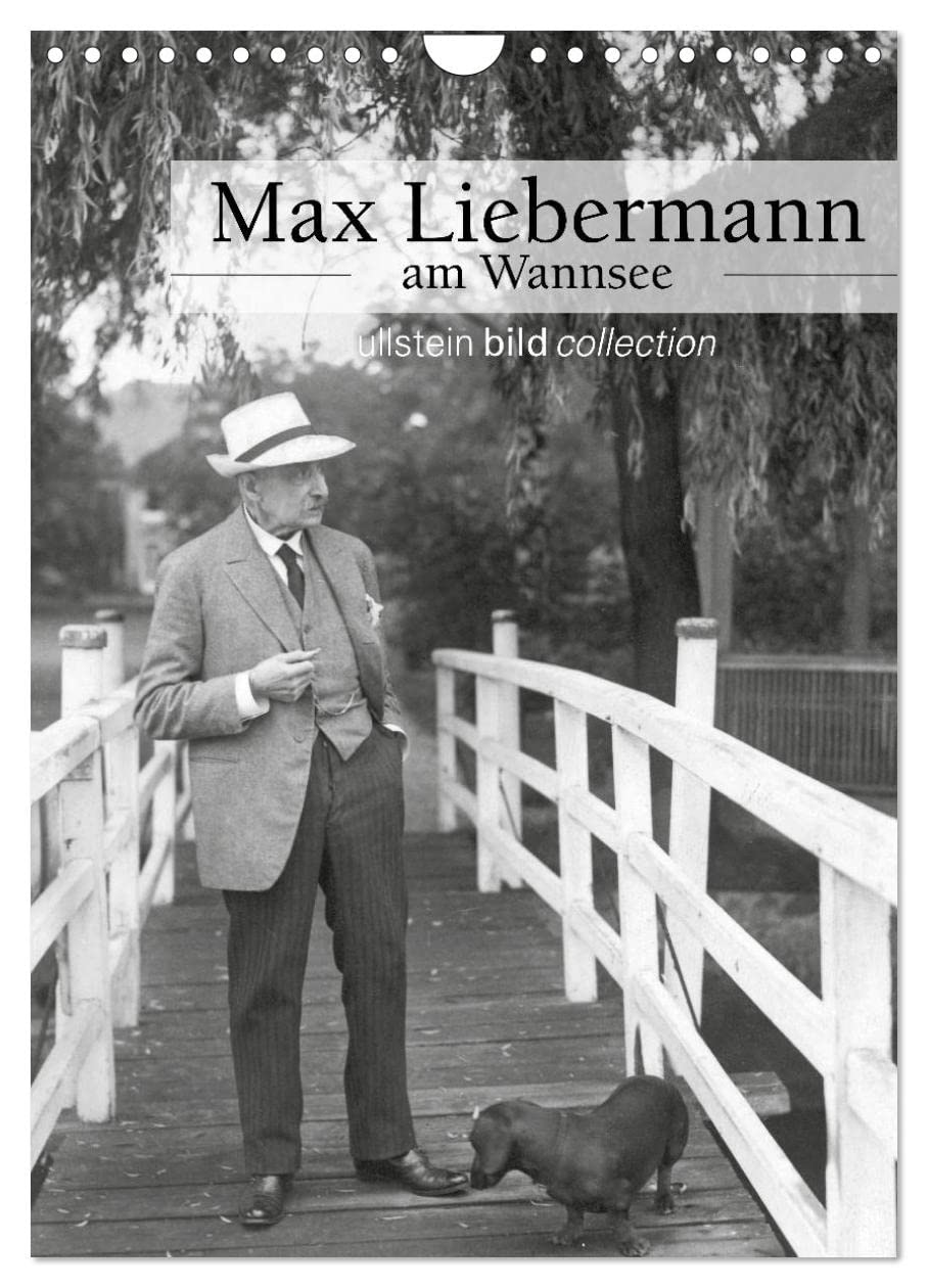Max Liebermann am Wannsee (Wandkalender 2026 DIN A4 hoch), CALVENDO Monatskalender: ullstein bild Fotos zu Max Liebermann (CALVENDO Kunst) Photography