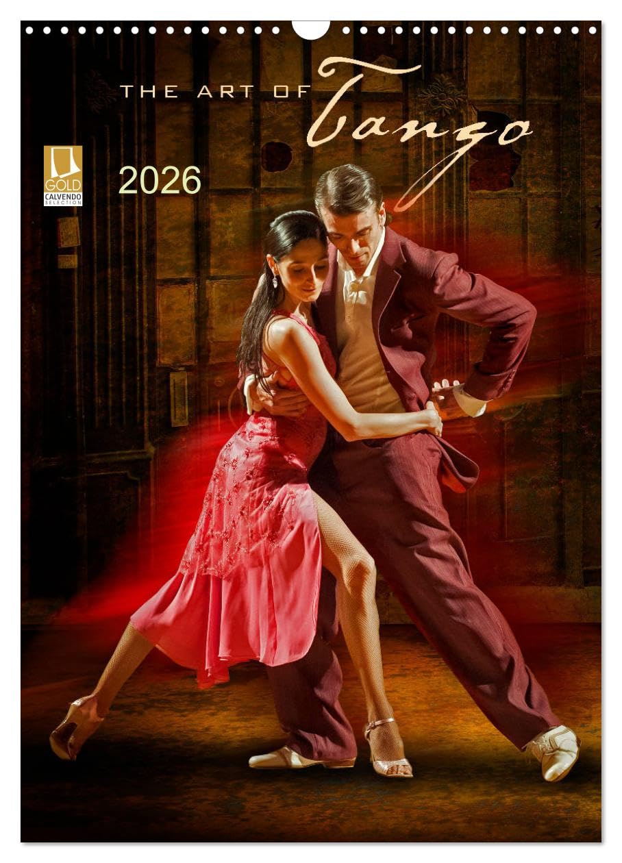 The Art Of Tango (Wandkalender 2026 DIN A3 hoch), CALVENDO Monatskalender: Tango - Der Tanz der Sinne (CALVENDO Erotik) Photography